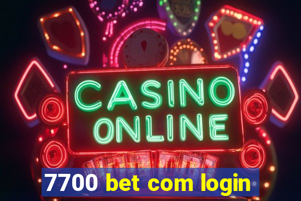 7700 bet com login